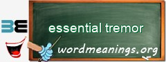 WordMeaning blackboard for essential tremor